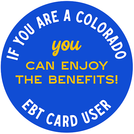 Seal that reads: If you are a Colorado EBT card user, you can enjoy the benefits