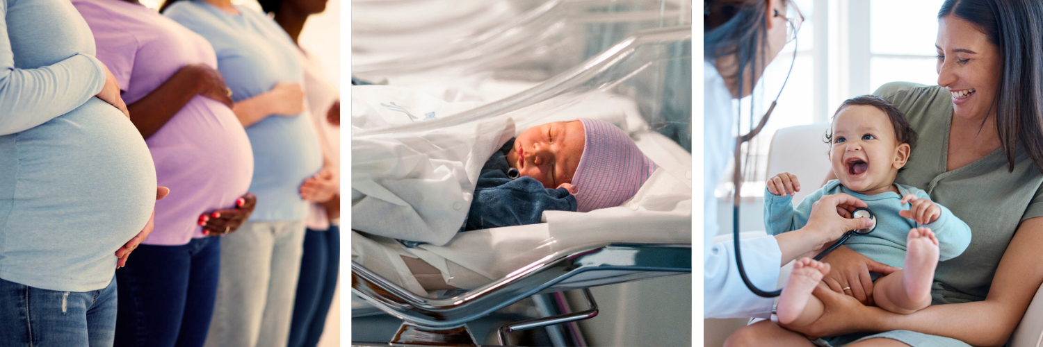 Three photos: 1. Pregnant women; 2. A newborn at a hospital; 3. A baby being held by its mother and being checked by a doctor