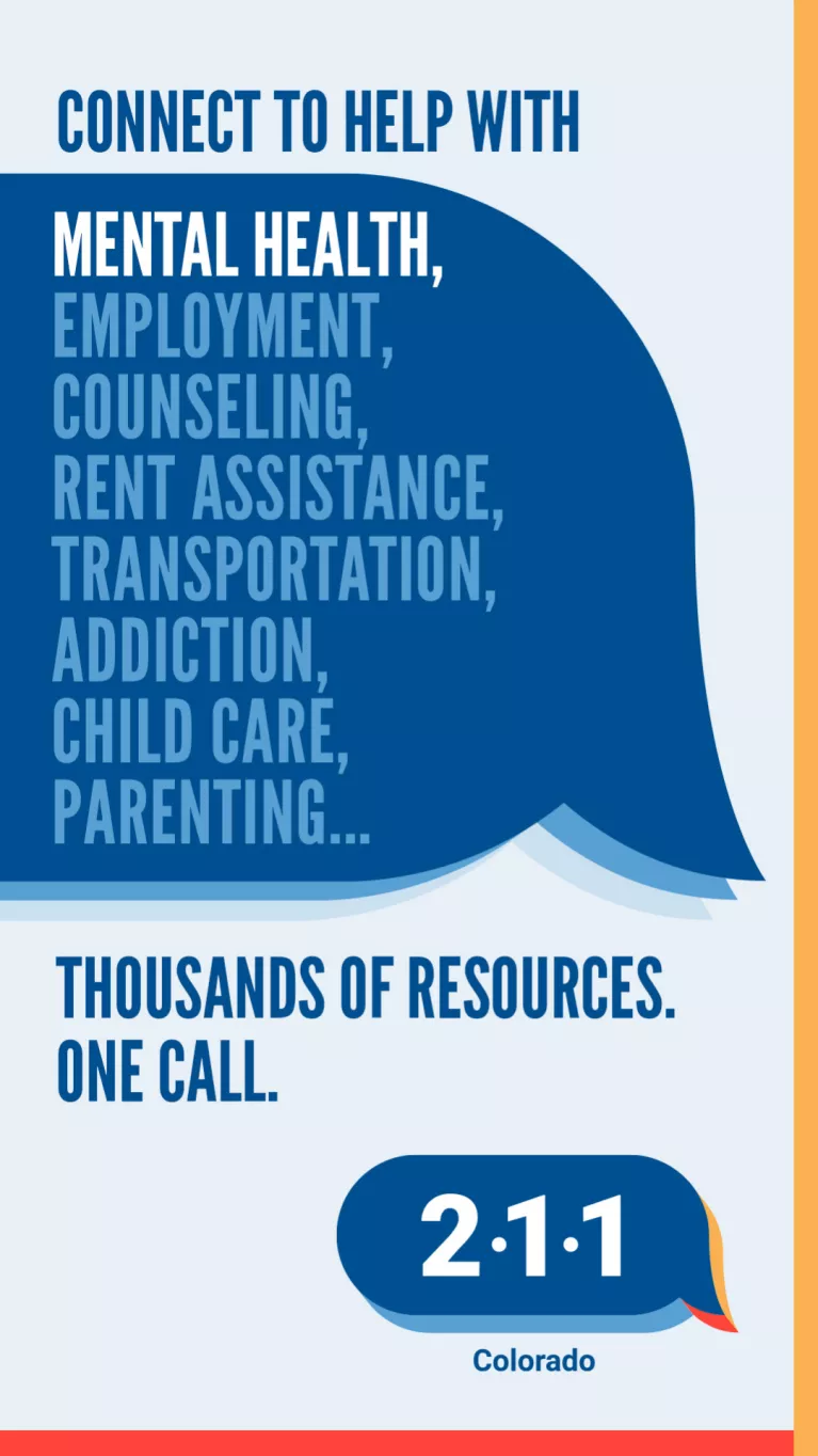 Call 211 for help navigating behavioral health benefits and resources.